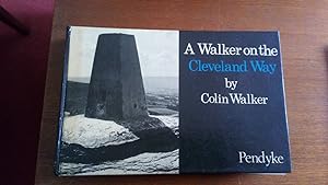 A Walker on the Cleveland Way: A Visual Experience by Colin Walker