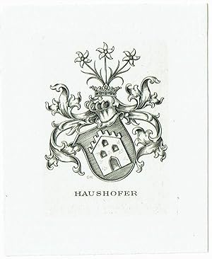 Haushofer. Wappen (Haus mit Treppengiebel, drei Blüten als Helmzier).
