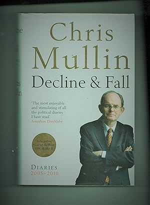 Decline and Fall Diaries 2005-2010