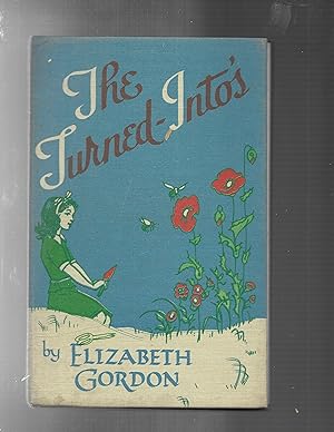 THE TURNED-INTO'S Jane Elizabeth discovers the Garden Folk