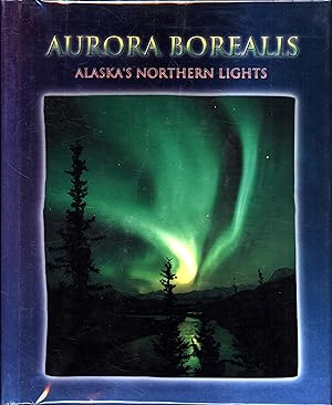 Aurora Borealis / Alaska's Northern Lights