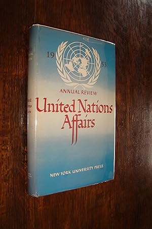 The United Nations Affairs of 1953 - An Annual Review