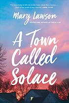 A Town Called Solace; Long-Listed for the 2021 Booker Prize