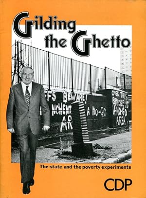 Gilding the Ghetto: The State and the Poverty Experiments
