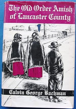 THE OLD ORDER AMISH OF LANCASTER COUNTY