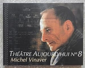 Michel Vinaver. Théâtre Aujourd'hui N° 8.