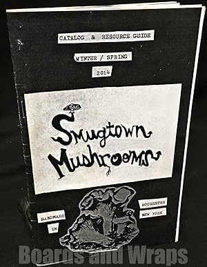 Smugtown Mushrooms Catalog & Resource Guide, Winder / Spring, 2014