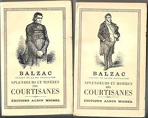 SPLENDEURS ET MISERES DES COURTISANES - SCENES DE LA VIE PARISIENNE - 2 VOLUMES - TOMES 1 ET 2 - ...