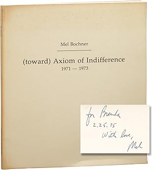 (toward) Axiom of Indifference 1971-1973 (First Edition, inscribed)