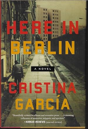 HERE IN BERLIN; A Novel