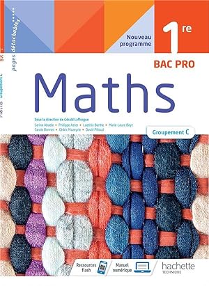 Mathématiques 1ère Bac Pro groupement C - cahier de l'élève - Ed. 2021