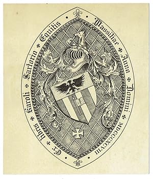 Ex libris Karoli Sartorio Equitis Massiliae Anno Domini MDCCCXCVIII. Wappen (geteilt: oben Adler,...