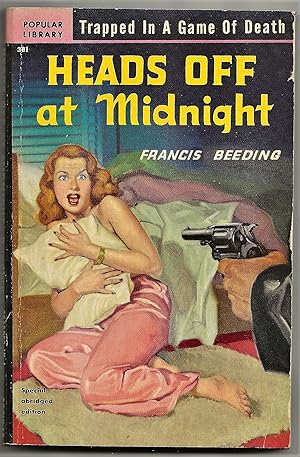 HEADS OFF AT MIDNIGHT **Popular Library #381**