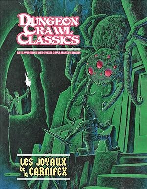 dungeons crawl classics t.4 : les joyaux de la Carnifex
