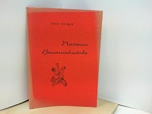 Nassauer Bauernschwänke : Erzählungen und Schnurren mit Mutterwitz und Aussagekraft.
