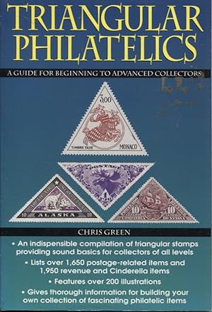 TRIANGULAR PHILATELICS: A GUIDE FOR BEGINNING AND ADVANCED COLLECTORS