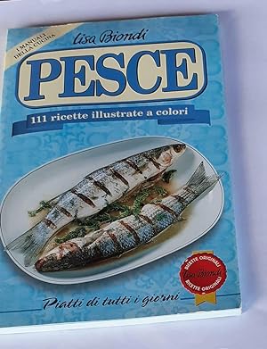 Pesce 111 ricette illustrate a colori