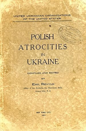 Polish Atrocities in Ukraine