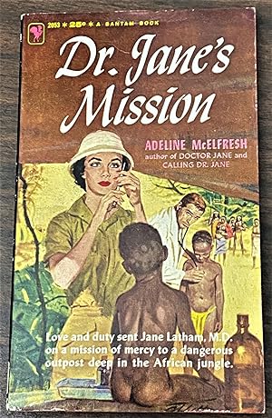 Dr. Jane's Mission