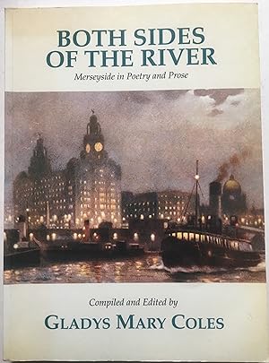 Both Sides Of The River - Merseyside In Poetry And Prose