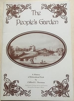 The People's Garden - A History Of Birkenhead Park