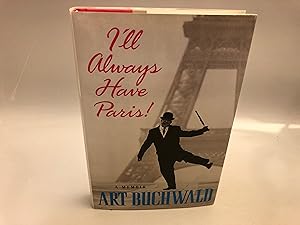I'll Always Have Paris!: A Memoir