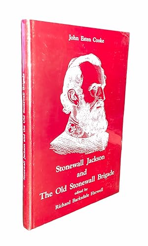 Stonewall Jackson and the Old Stonewall Brigade