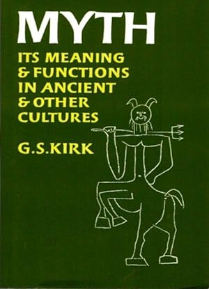 MYTH: Its Meaning and Functions in Ancient and Other Cultures