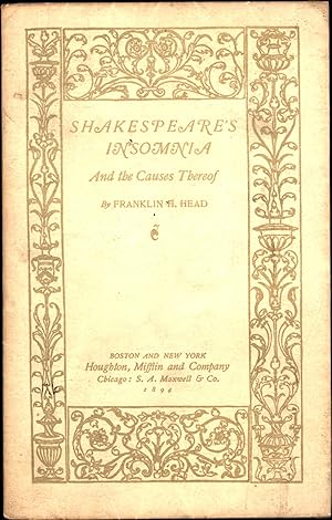 Shakespeare's Insomnia / And the Causes Thereof (INSCRIBED BY AUTHOR TO MARGARET W. MORLEY)
