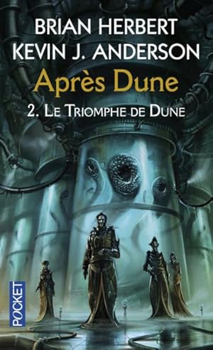 après Dune Tome 2 : le triomphe de Dune