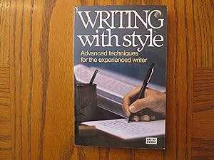 Writing with Style - Advanced Techniques for the Experienced Writer