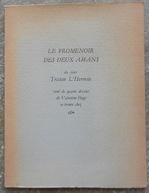 Le promenoir des deux amans du sieur Tristan L'Hermite.