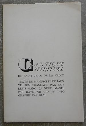 Cantique spirituel de Saint Jean de la Croix.