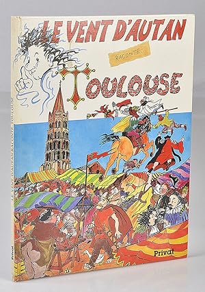 Le Vent d'Autan Raconte Toulouse