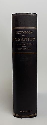 Text-Book of Insanity Based on Clinical Observations for Practitioners and Students of Medicine