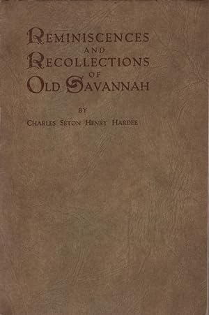 Reminiscences and Recollections of Old Savannah