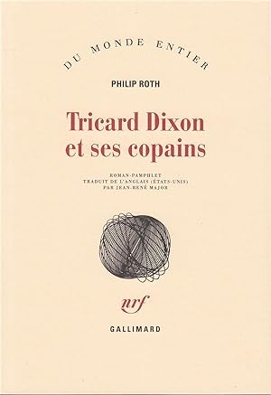 Tricard Dixon et ses copains. roman-pamphlet
