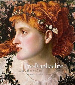 Pre-Raphaelite and other masters: the Andrew Lloyd Webber collection