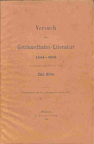 Versuch einer Gotthardbahn-Literatur (1844-1882)