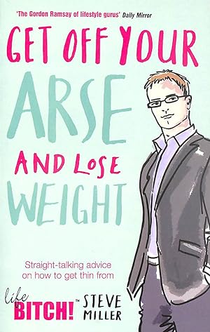 Get Off Your Arse and Lose Weight