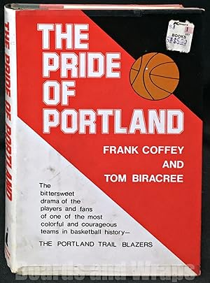 The Pride of Portland The Story of the Trail Blazers