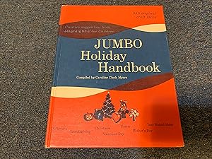 Jumbo Holiday Handbook;: Creative suggestions from Highlights for children