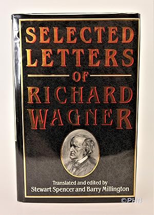 Selected Letters of Richard Wagner