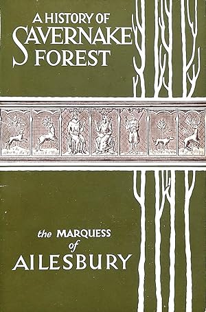 A History of Savernake Forest.