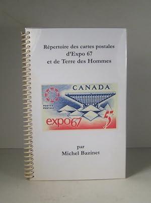 Répertoire illustré des cartes postales d'Expo 67 et de Terre des Hommes 1967-1980