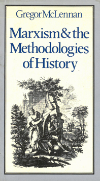 Marxism & the Methodologies of History