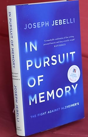 In Pursuit of Memory: The Fight Against Alzheimer's. Signed by Author