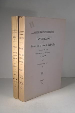 Inventaire de pièces sur la côte de Labrador conservées aux Archives de la Province de Québec. 2 ...