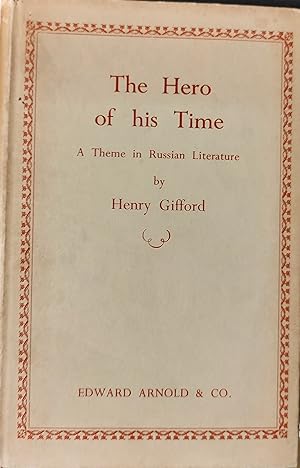 The Hero of his Time A Theme in Russian Literature