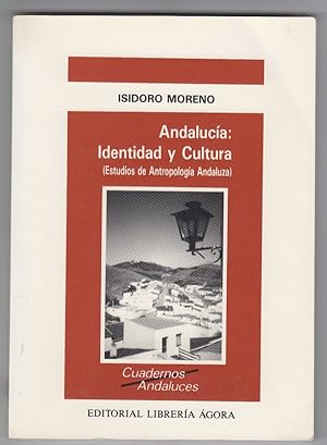 Andalucía, Identidad y Cultura: Estudios de Antropologia Andaluza